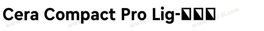 Cera Compact Pro Lig字体转换